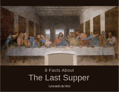 Online flipbook: 8 Facts About The Last Supper Of Leonardo da Vinci